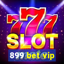 899 bet vip